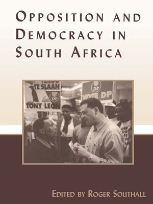 cover image of Opposition and Democracy in South Africa